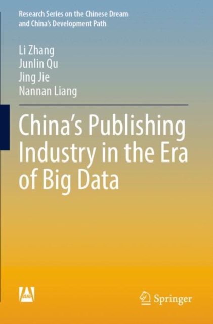 China’s Publishing Industry in the Era of Big Data, Paperback / softback Book
