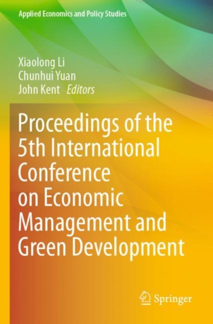 Proceedings of the 5th International Conference on Economic Management and Green Development, Paperback / softback Book