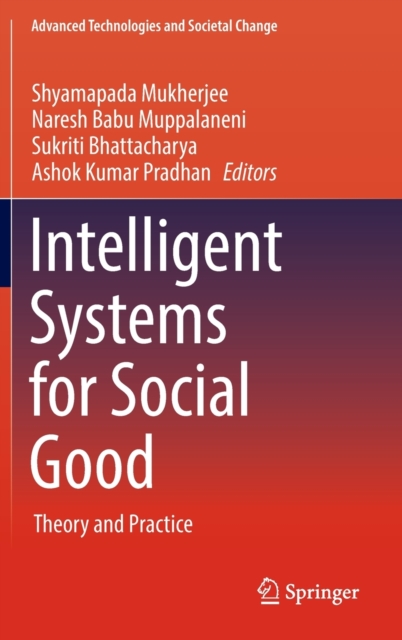 Intelligent Systems for Social Good : Theory and Practice, Hardback Book