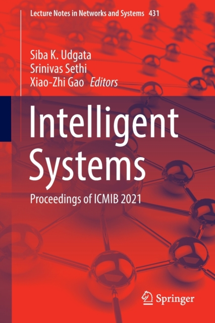 Intelligent Systems : Proceedings of ICMIB 2021, Paperback / softback Book