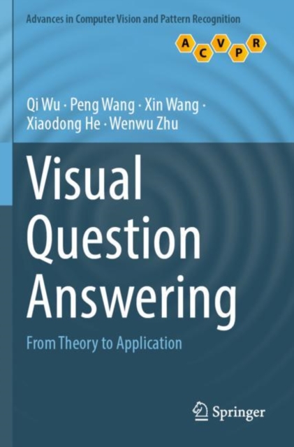 Visual Question Answering : From Theory to Application, Paperback / softback Book