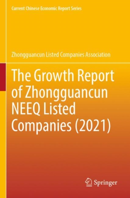 The Growth Report of Zhongguancun NEEQ Listed Companies (2021), Paperback / softback Book