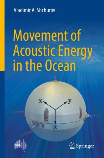 Movement of Acoustic Energy in the Ocean, Hardback Book
