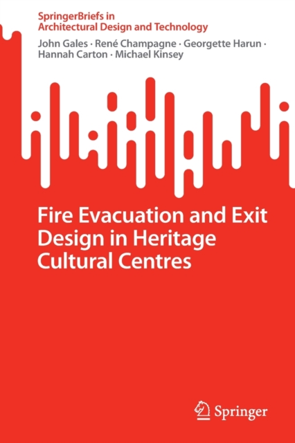 Fire Evacuation and Exit Design in Heritage Cultural Centres, Paperback / softback Book