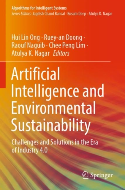 Artificial Intelligence and Environmental Sustainability : Challenges and Solutions in the Era of Industry 4.0, Paperback / softback Book