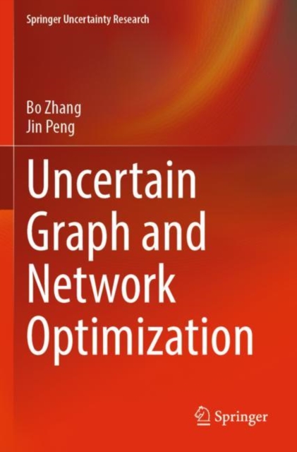 Uncertain Graph and Network Optimization, Paperback / softback Book