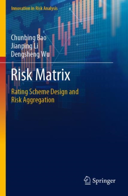 Risk Matrix : Rating Scheme Design and Risk Aggregation, Paperback / softback Book