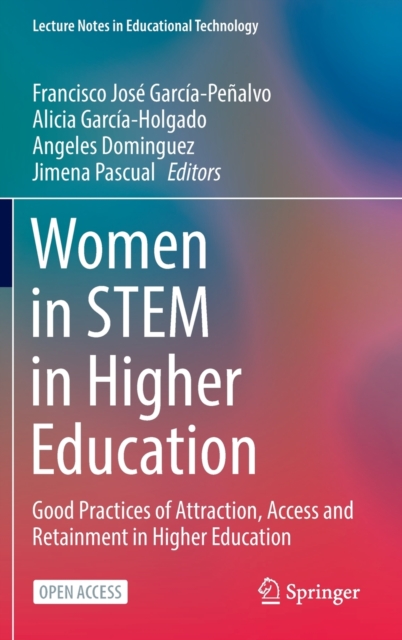 Women in STEM in Higher Education : Good Practices of Attraction, Access and Retainment in Higher Education, Hardback Book