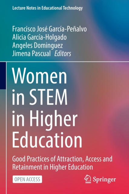 Women in STEM in Higher Education : Good Practices of Attraction, Access and Retainment in Higher Education, Paperback / softback Book