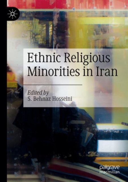 Ethnic Religious Minorities in Iran, Paperback / softback Book