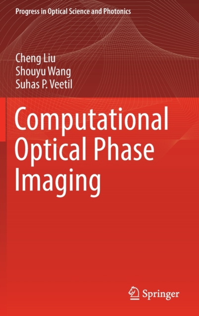 Computational Optical Phase Imaging, Hardback Book