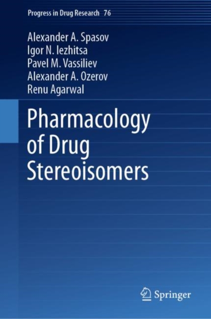 Pharmacology of Drug Stereoisomers, Hardback Book