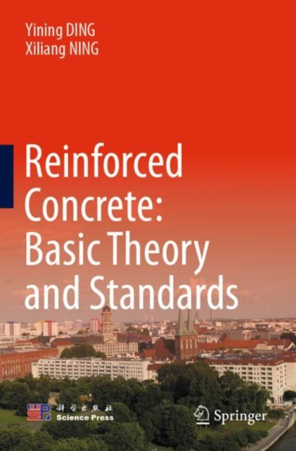 Reinforced Concrete: Basic Theory and Standards, Paperback / softback Book