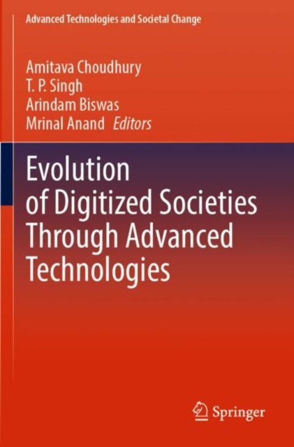 Evolution of Digitized Societies Through Advanced Technologies, Paperback / softback Book