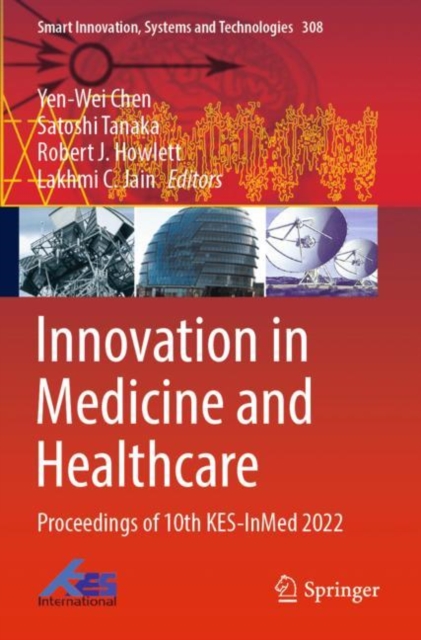 Innovation in Medicine and Healthcare : Proceedings of 10th KES-InMed 2022, Paperback / softback Book