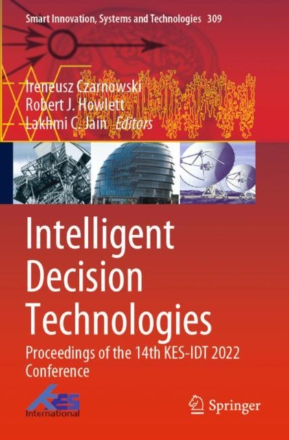 Intelligent Decision Technologies : Proceedings of the 14th KES-IDT 2022 Conference, Paperback / softback Book