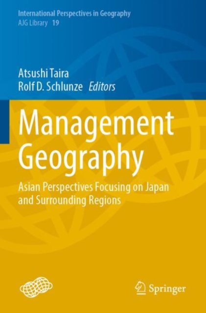 Management Geography : Asian Perspectives Focusing on Japan and Surrounding Regions, Paperback / softback Book