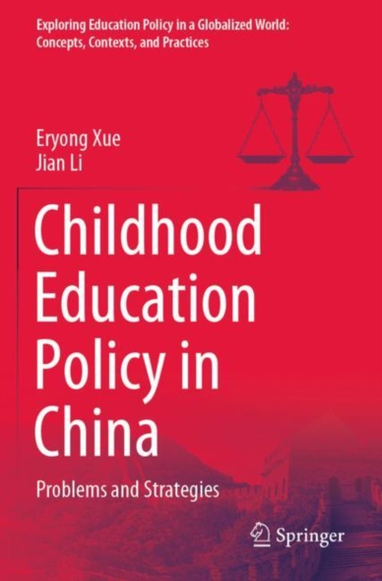 Childhood Education Policy in China : Problems and Strategies, Paperback / softback Book