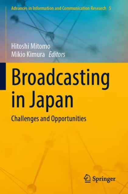 Broadcasting in Japan : Challenges and Opportunities, Paperback / softback Book