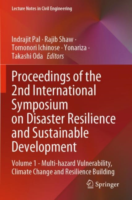 Proceedings of the 2nd International Symposium on Disaster Resilience and Sustainable Development : Volume 1 - Multi-hazard Vulnerability, Climate Change and Resilience Building, Paperback / softback Book