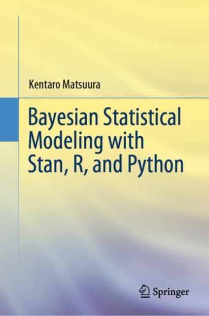 Bayesian Statistical Modeling with Stan, R, and Python, Hardback Book
