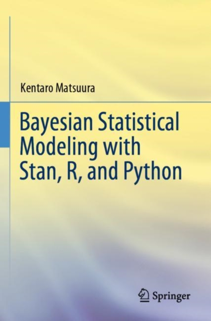 Bayesian Statistical Modeling with Stan, R, and Python, Paperback / softback Book
