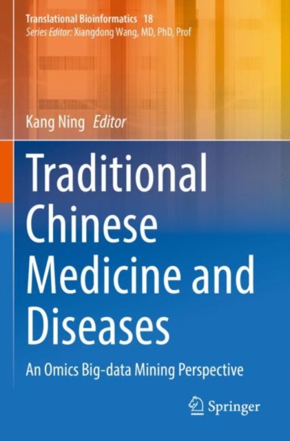 Traditional Chinese Medicine and Diseases : An Omics Big-data Mining Perspective, Paperback / softback Book