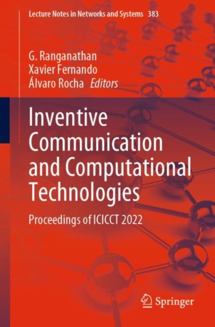 Inventive Communication and Computational Technologies : Proceedings of ICICCT 2022, Paperback / softback Book