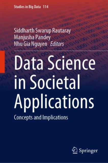 Data Science in Societal Applications : Concepts and Implications, Hardback Book