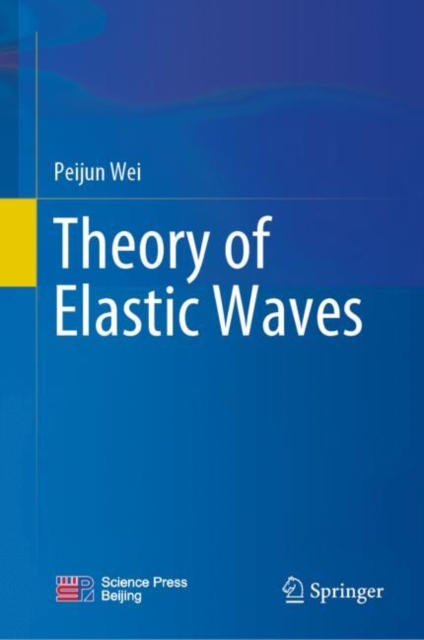 Theory of Elastic Waves, Hardback Book