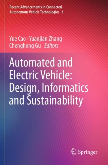 Automated and Electric Vehicle: Design, Informatics and Sustainability, Paperback / softback Book