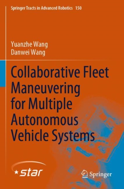 Collaborative Fleet Maneuvering for Multiple Autonomous Vehicle Systems, Paperback / softback Book
