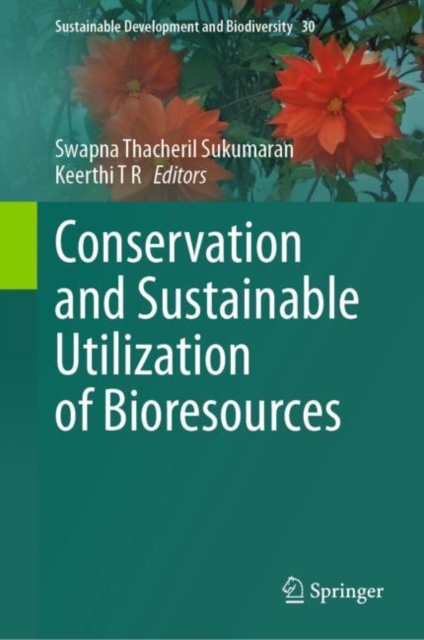 Conservation and Sustainable Utilization of Bioresources, Paperback / softback Book