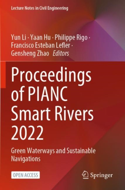 Proceedings of PIANC Smart Rivers 2022 : Green Waterways and Sustainable Navigations, Paperback / softback Book