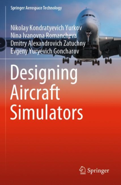 Designing Aircraft Simulators, Paperback / softback Book