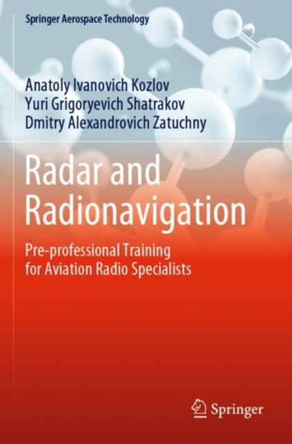 Radar and Radionavigation : Pre-professional Training for Aviation Radio Specialists, Paperback / softback Book