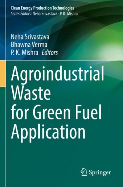 Agroindustrial Waste for Green Fuel Application, Paperback / softback Book