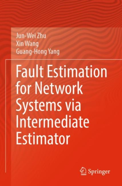 Fault Estimation for Network Systems via Intermediate Estimator, Paperback / softback Book