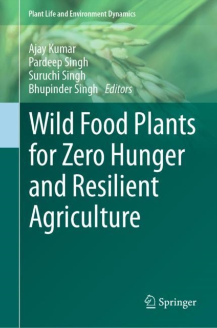 Wild Food Plants for Zero Hunger and Resilient Agriculture, Hardback Book