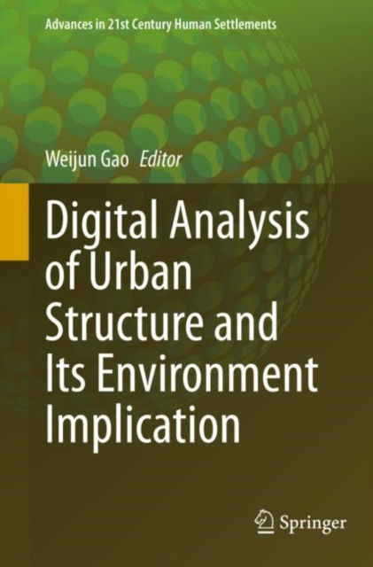 Digital Analysis of Urban Structure and Its Environment Implication, Paperback / softback Book