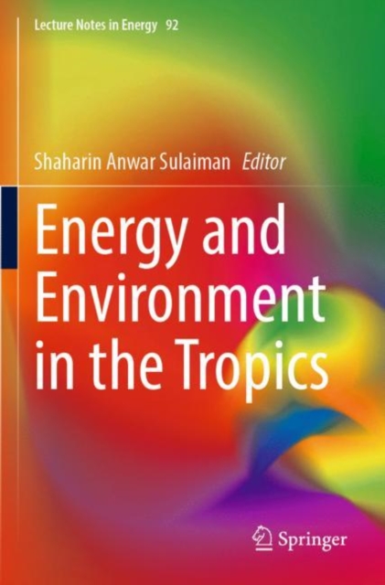 Energy and Environment in the Tropics, Paperback / softback Book