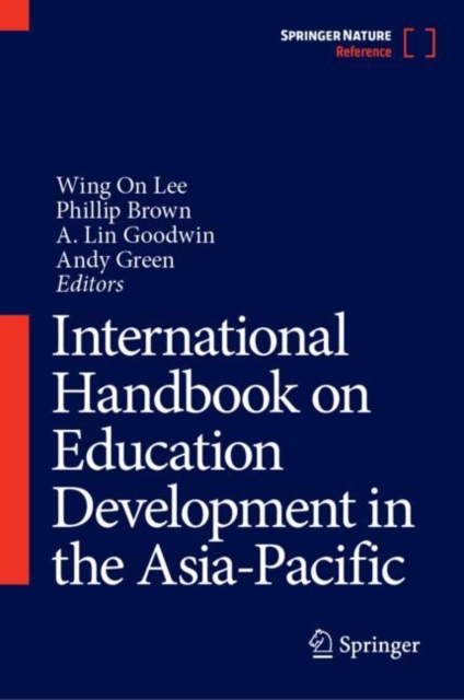 International Handbook on Education Development in the Asia-Pacific, Hardback Book