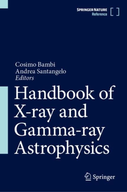Handbook of X-ray and Gamma-ray Astrophysics, Hardback Book