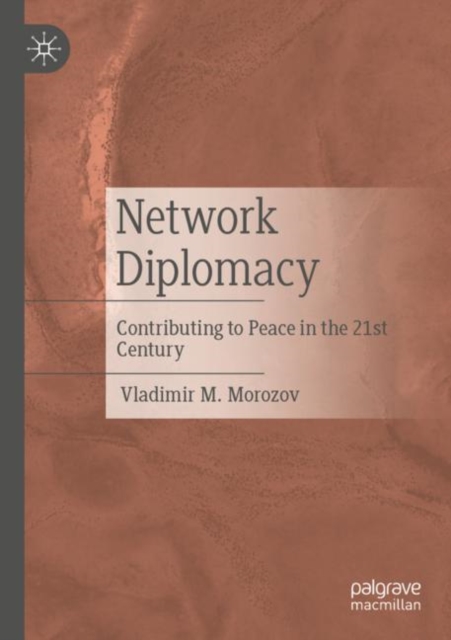 Network Diplomacy : Contributing to Peace in the 21st Century, Paperback / softback Book