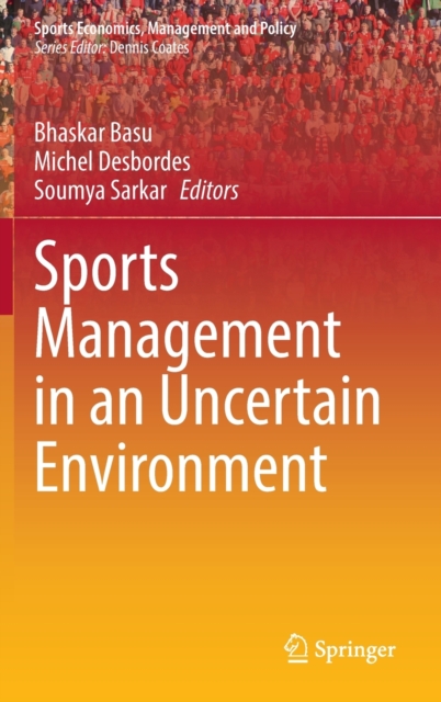 Sports Management in an Uncertain Environment, Hardback Book