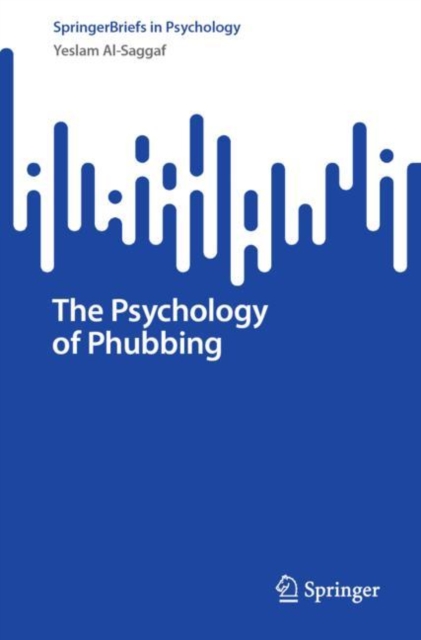 The Psychology of Phubbing, Paperback / softback Book