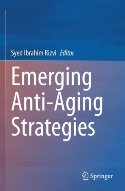 Emerging Anti-Aging Strategies, Paperback / softback Book