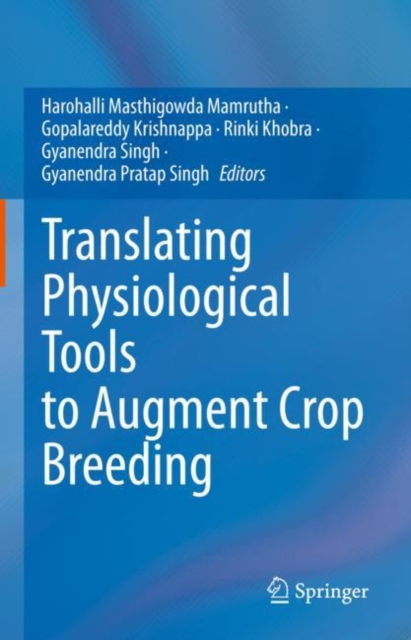 Translating Physiological Tools to Augment Crop Breeding, Hardback Book