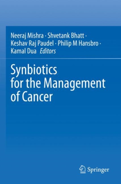 Synbiotics for the Management of Cancer, Paperback / softback Book