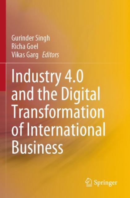 Industry 4.0 and the Digital Transformation of International Business, Paperback / softback Book